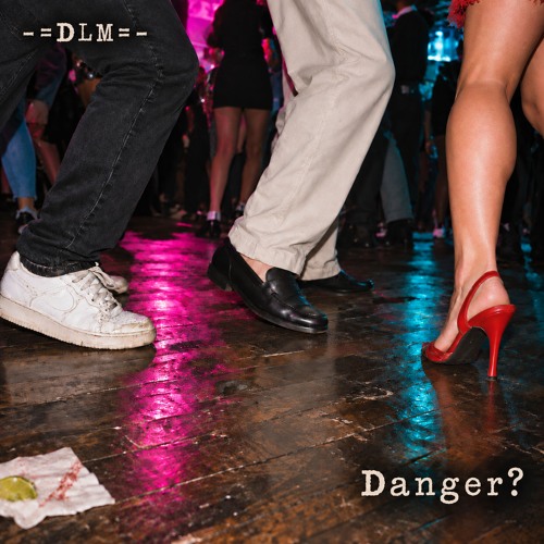 Danger? single cover